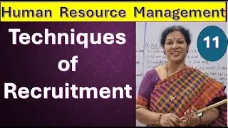 11. Techniques of Recruitment from Human Resource Management Subject