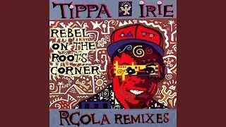 Rebel On The Roots Corner (Jungle Mix)