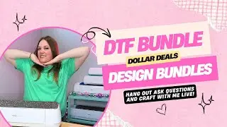 DTF Bundle Blowout! | Design Bundles Sale LIVE + Craft with me