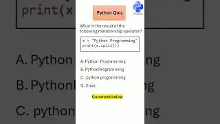 Python Quiz on Membership Operator - Part 54 