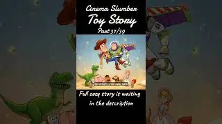 Toy Story(37/39) ✧ Cinema Slumber #bedtimestory #asmr #shorts