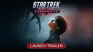 Star Trek Online Season 35: Corruption Trailer