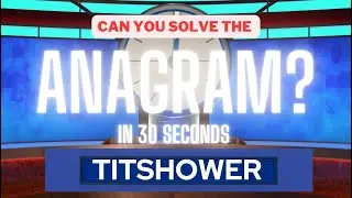 Only people with High IQ can solve this Countdown ANAGRAM (Conundrum)