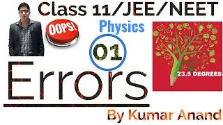 Error Analysis (Part 1), Class 11 Physics