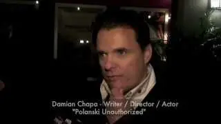 Damian Chapa , Polanski Unauthorized , Roman Polanski