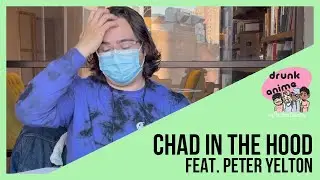 Chad In The Hood: An Anime About A Young Republican | Drunk Anime