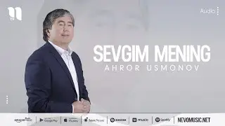 Ahror Usmonov - Sevgim mening (music version)