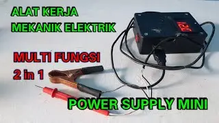 Alat Kerja Mekanik Elektrik - Power Supply Mini 2 in 1 - ide kreatif alat bikin sendiri
