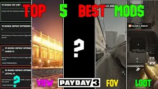 5 Mods YOU NEED For PAYDAY 3
