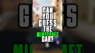 Can you guess the Minecraft Car?