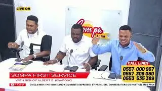 SOMPA FIRST SERVICE WITH BISHOP ALBERT SACKEY KWAPONG LIVE ON SOMPA 93.1FM/TV || 15-01-26