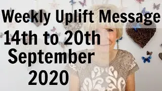 WEEKLY UPLIFT MESSAGE * 14-20 SEPT * IRREVOCABLE ENDING: IT'S ALWAYS DARKEST BEFORE THE LIGHT RISES