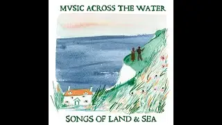 Music Across the Water - 