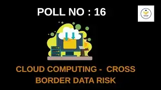 Poll 16 - Cloud Computing -  Cross Border Data Risk