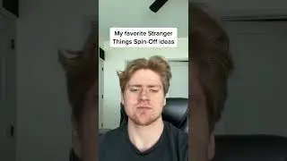 My Favorite Stranger Things spin-off ideas