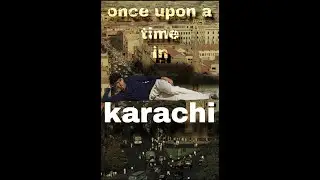 Once Upon A Time In Karachi