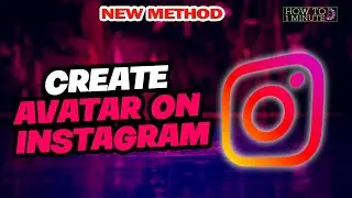 How to Create Avatar on Instagram 2025