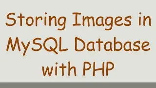 Storing Images in MySQL Database with PHP