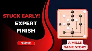 No Moves Early, Perfect Finish Late! | Expert-Level Mills Game Win