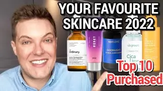YOUR SKIN CARE FAVOURTIES 2022 - Top 10 Skincare You Bought