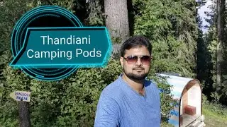Thandiani Camping Pods, Thandiani Top, Abottobad, Pakistan 🇵🇰