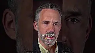 DON'T CONFUSE WEAKNESS WITH MORAL VIRTUE - Jordan Peterson Motivational