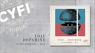 Yoav - Dopamine (Funkerman Mix)