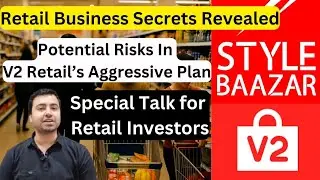 Baazar Style - Aiming For 9-10% Margins| V2 Retail - Change In Management's Commentary| V2 Retail