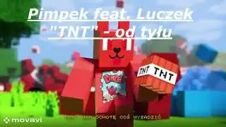 ♪ PIMPEK - TNT 💣💥 feat. LUCZEK [OFICIALNY TELEDYSK] - od tyłu