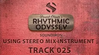 Rhythmic Odyssey Tips | Using Stereo Mix Instrument - Track 025