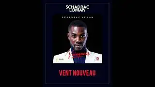Vent nouveau - SCHADRAC LOMAN (Audio officiel)