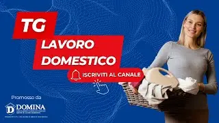 Tg Lavoro Domestico - Le nazionalità emergenti nel lavoro domestico