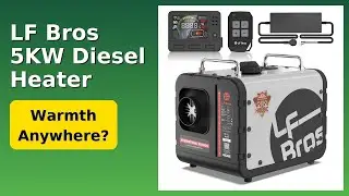 REVIEW (2025): LF Bros 5KW Diesel Heater. Features.
