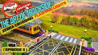 00 Gauge Model Railway Basic Electronics (Zebra Crossing PART II)