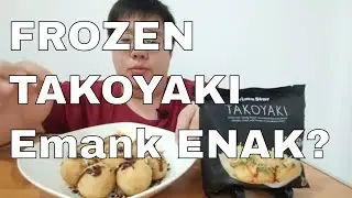 Frozen Takoyaki ini Boleh Diadu!!