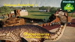 Elebbin Park 4 | Plateosaurus and New Beginnings | Prehistoric Kingdom