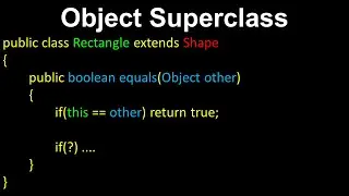 Object Superclass in Java | Overriding equals() & toString() Methods Explained (OOP)