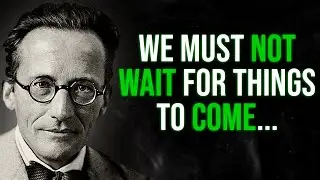 Erwin Schrodinger Quotes To Change Your Life