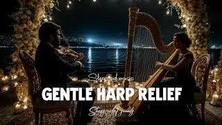 Relaxing Harp Music for Deep Sleep & Meditation | Calming Ambient Harp Instrumental