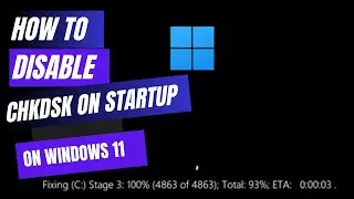 How To Disable Disk Check on Startup on Windows 11