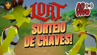 LIVE: LORT - Sorteio de 2 Chaves! - INSCREVA-SE!