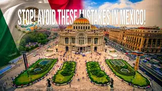 10 Things NOT to Do in Mexico - Essential Travel Guide Tips