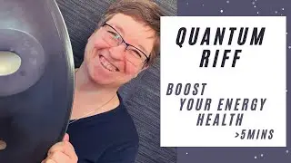 Quantum Riff- A Sound and Energy Healing to Boost Your Day - Soundology