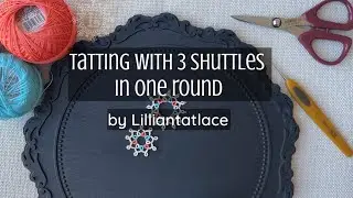 Tatting tutorial with 3 shuttles (colors) 