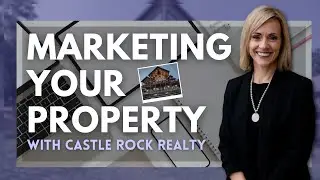 Unlocking Success: Marketing Your Property with Castle Rock Realty