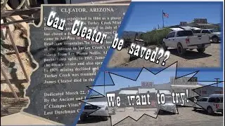 Help the people of Cleator Arizona, a 100-plus years old gold mining town and train stop in Arizona!