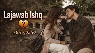 🎵 Song Title: LAjawab-e-ishq romantic song @Rihostudio    