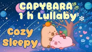 Cozy Lullaby Deep Sleep Piano Cozy Music | 1 Hour of Relaxing Music with Cute Capybara Animations
