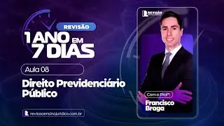 1 ANO em 7 DIAS: Atualização Jurisprudencial | Previdenciário Público – Prof. Francisco Braga