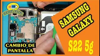Samsung Galxy S22 5g Cambio de Pantalla